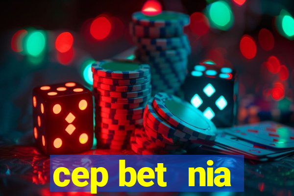 cep bet  nia